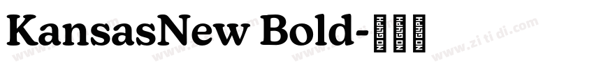 KansasNew Bold字体转换